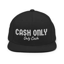 Load image into Gallery viewer, Cash Only Snapback Hat
