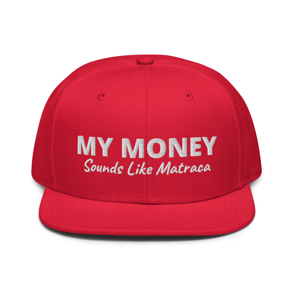 My Money Snapback Hat