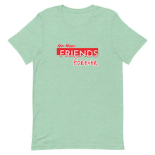 Load image into Gallery viewer, Short-Sleeve Unisex T-Shirt, No New Friends
