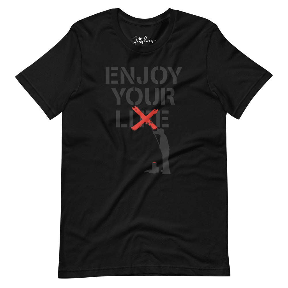 Enjoy your Live Short-Sleeve Unisex T-Shirt