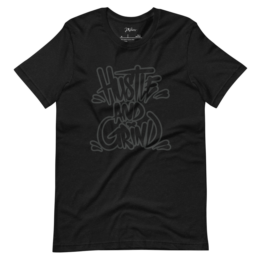 Hustle and Grind Unisex t-shirt